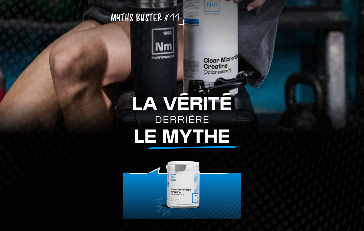 La vérité derrière le mythe #11 : "La créatine provoque de la rétention d'eau"